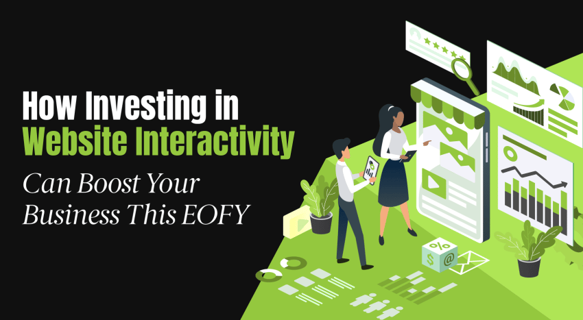 how investing in website interactivity can boost your business this eofy banner