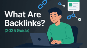 what are backlinks? (2025 guide)