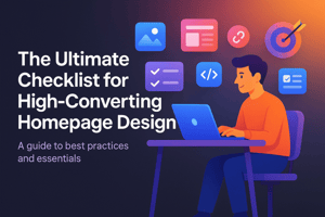 the ultimate checklist for high-converting homepage design