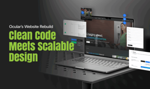 ocular’s website rebuild: clean code meets scalable design